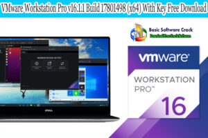 VMware Workstation Pro v16.1.1 Build 17801498 (x64) With Key Free Download