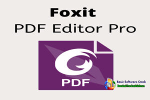 Foxit PDF Editor Pro v11.0.1.499938 With Fix Free Download