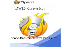 Tipard DVD Creator 5.2.68 [x86 x64] incl Patch Free Download